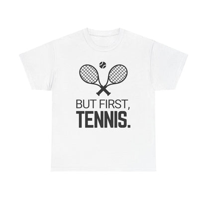 BUT FIRST, TENNIS 2 - Tennis (Dri Fit) - GRANDSLAM PH