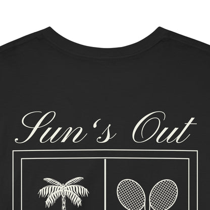 SUN'S OUT - Tennis (Dri Fit)