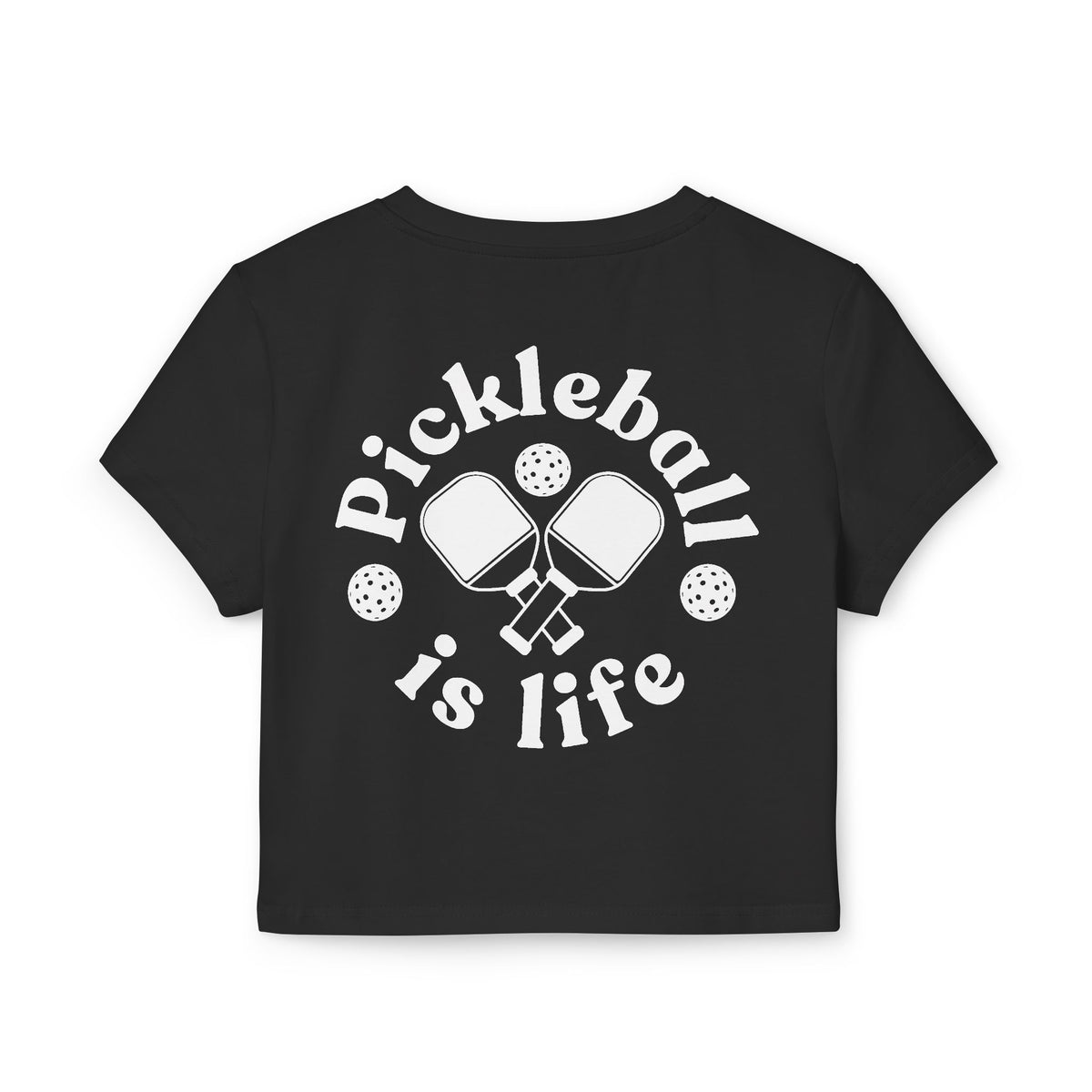PICKLEBALL IS LIFE 2 - Pickleball (Crop Top)