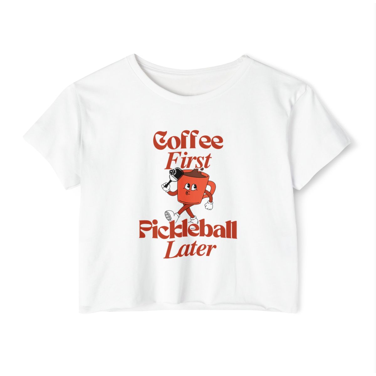 COFFEE FIRST 3 - Pickleball (Crop Top)