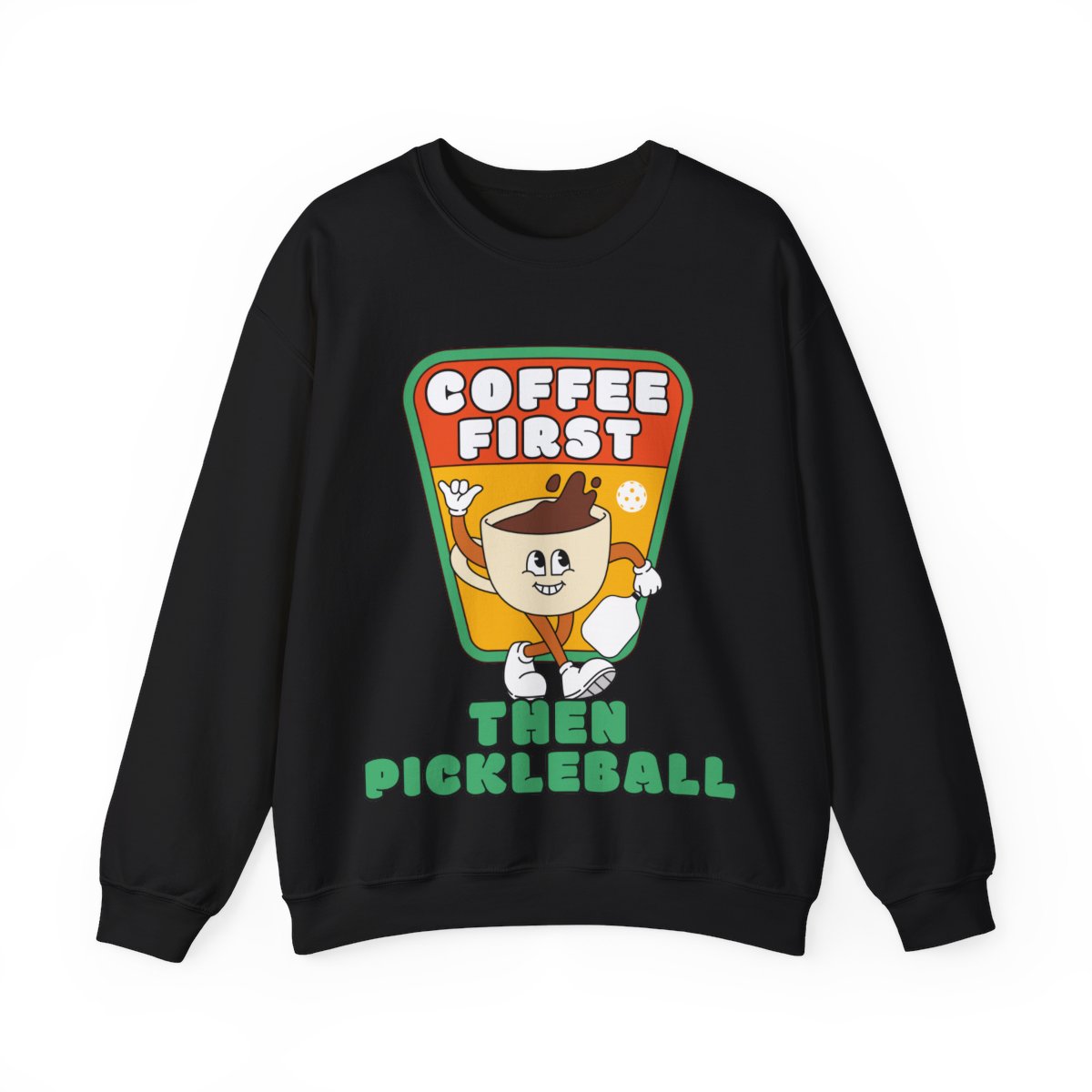 COFFEE FIRST - Pickleball (Sweatshirt) - GRANDSLAM PH