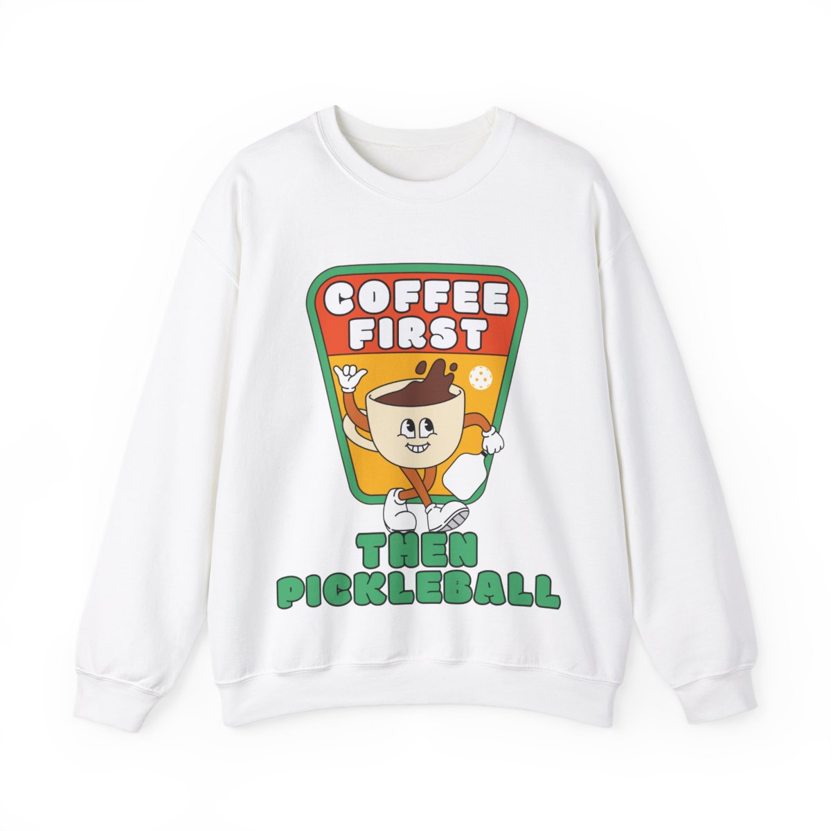 COFFEE FIRST - Pickleball (Sweatshirt) - GRANDSLAM PH