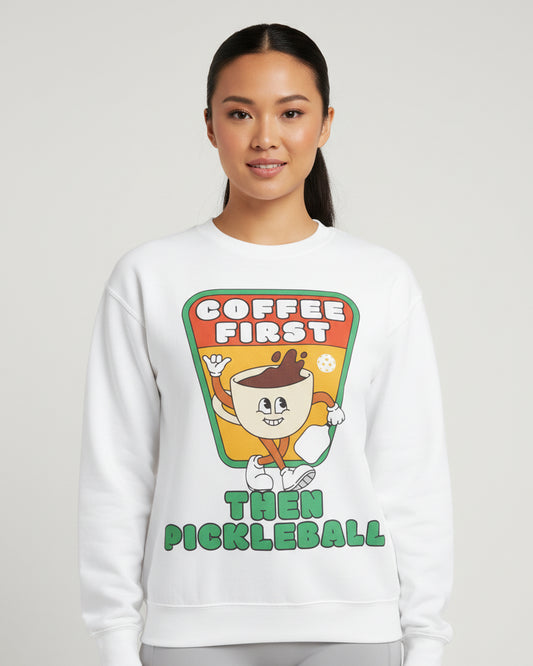 COFFEE FIRST - Pickleball (Sweatshirt) - GRANDSLAM PH