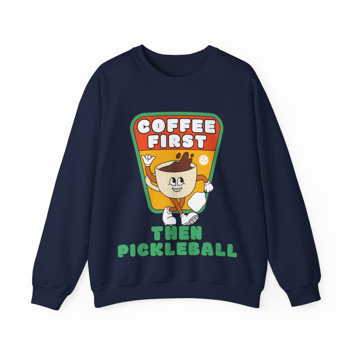 COFFEE FIRST - Pickleball (Sweatshirt) - GRANDSLAM PH