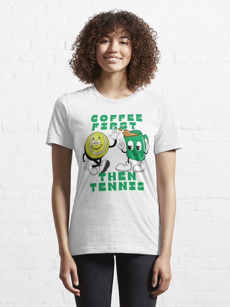 COFFEE FIRST, THEN TENNIS 1 - Tennis Basic Tee - GRANDSLAM PH