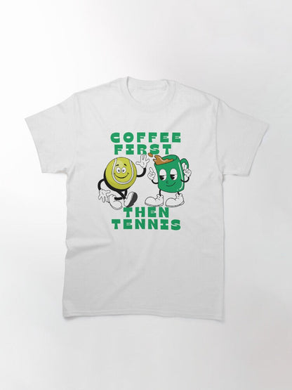 COFFEE FIRST, THEN TENNIS 1 - Tennis Basic Tee - GRANDSLAM PH
