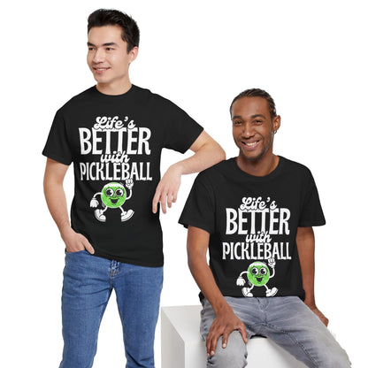 LIFE'S BETTER W/ PICKLEBALL 2 - Pickleball (Basic Tee)