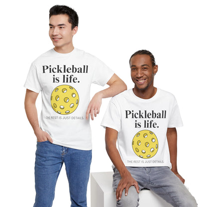 PICKLEBALL IS LIFE - Pickleball (Basic Tee)