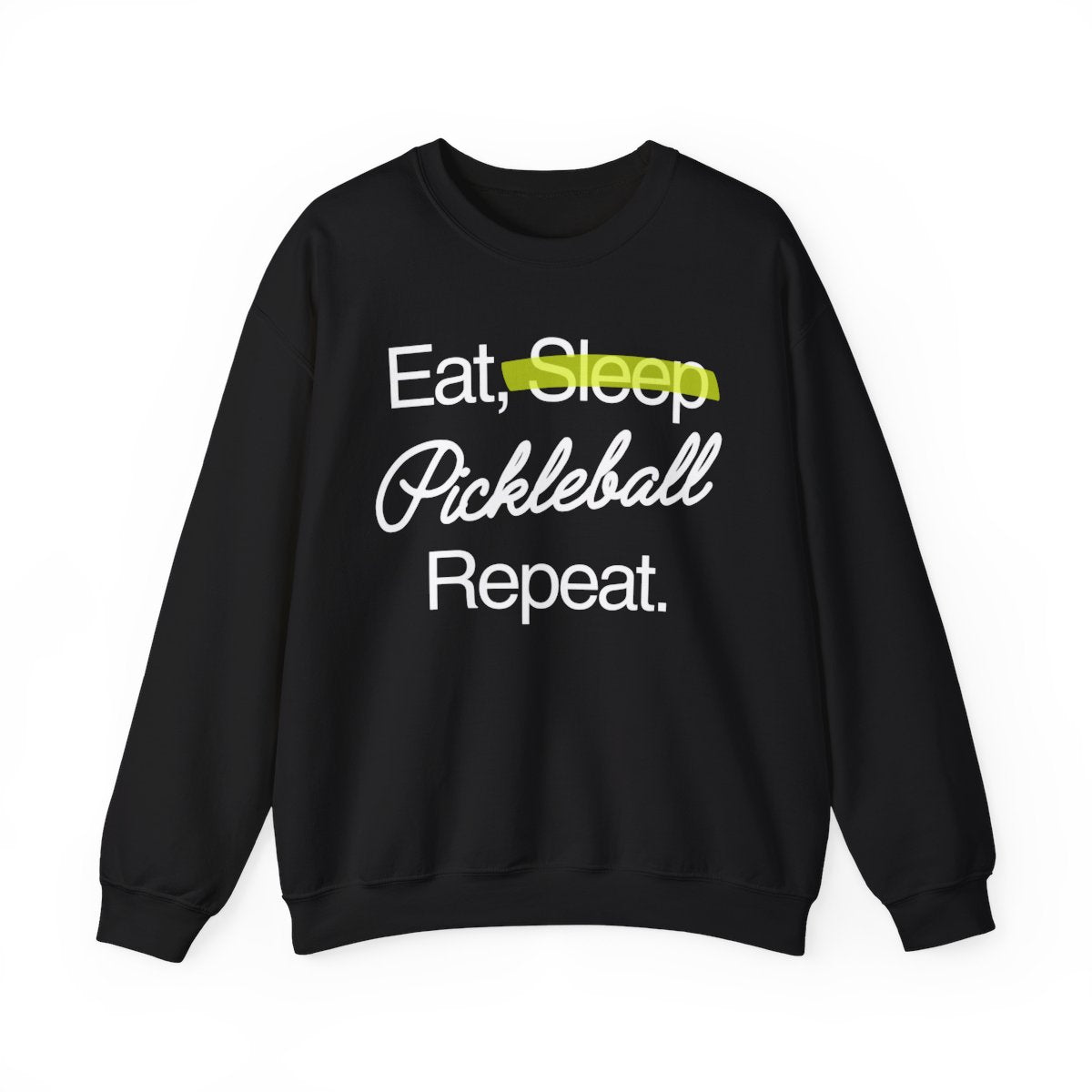 EAT SLEEP - Pickleball (Sweatshirt) - GRANDSLAM PH