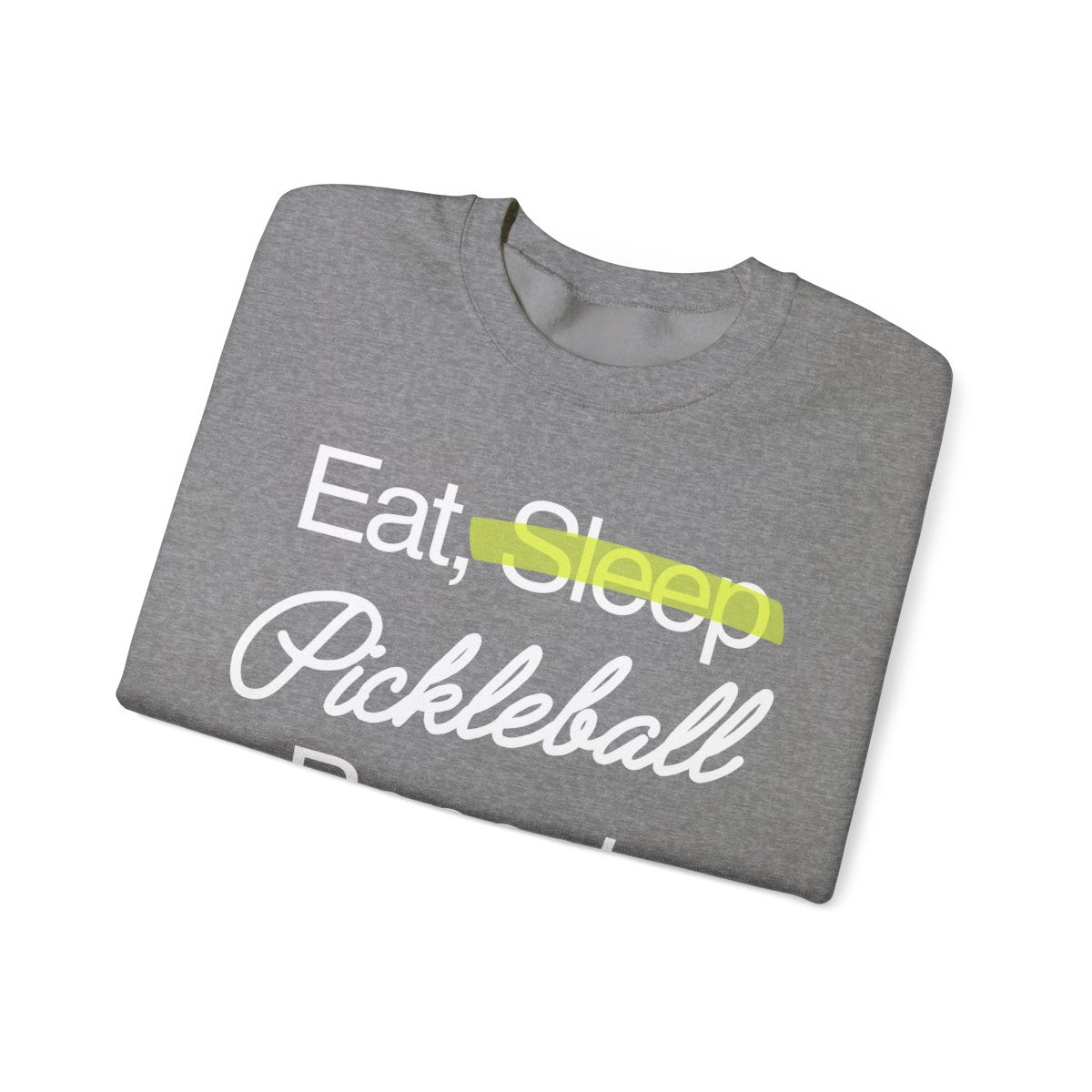 EAT SLEEP - Pickleball (Sweatshirt) - GRANDSLAM PH