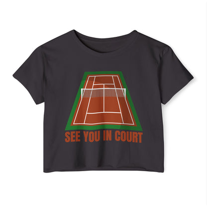 SEE YOU IN COURT 1 - Crop Top