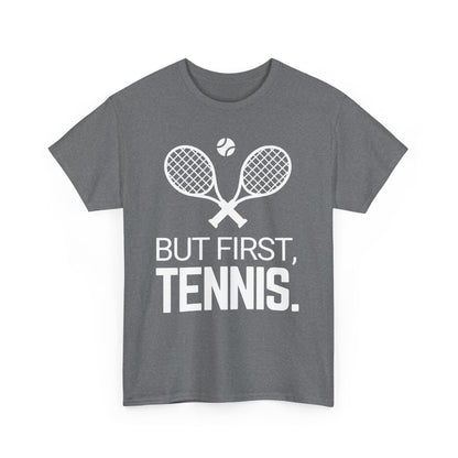 BUT FIRST, TENNIS 2 - Tennis Basic Tee