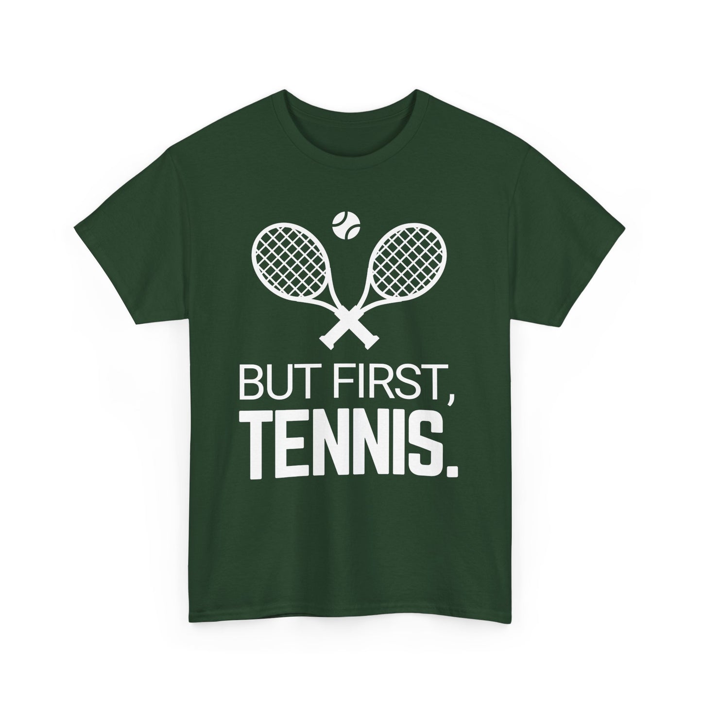 BUT FIRST, TENNIS 2 - Tennis Basic Tee