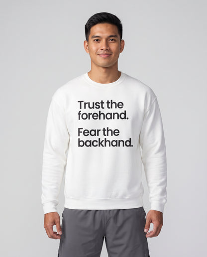 TRUST FOREHAND - Tennis & Pickleball (Sweatshirt)