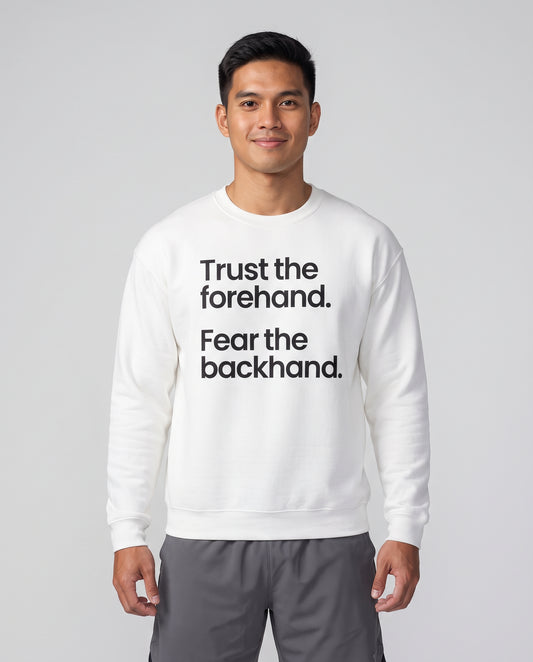 TRUST FOREHAND - Tennis & Pickleball (Sweatshirt)