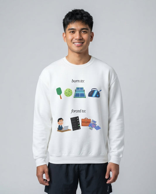 FORCED TO WORK - Pickleball (Sweatshirt)