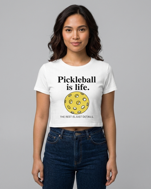 PICKLEBALL IS LIFE - Pickleball (Crop Top)