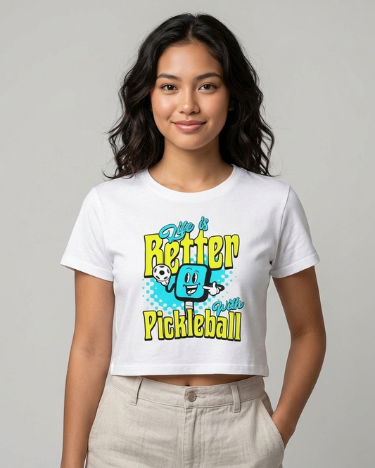 LIFE'S BETTER W/ PICKLEBALL - Pickleball (Crop Top)