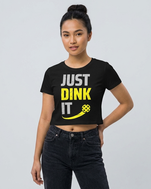 JUST DINK IT 2 - Pickleball (Crop Top)