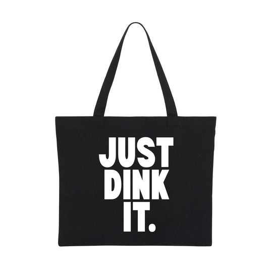 JUST DINK IT 1 - Pickleball (Tote Bag)