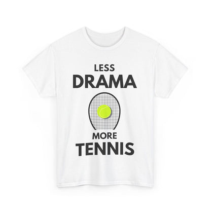LESS DRAMA, MORE TENNIS - Tennis Basic Tee - GRANDSLAM PH