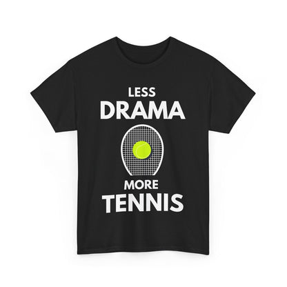 LESS DRAMA, MORE TENNIS - Tennis Basic Tee - GRANDSLAM PH