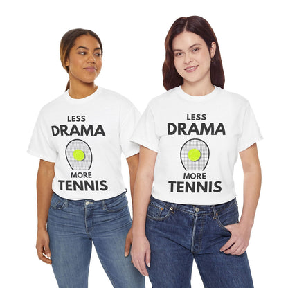 LESS DRAMA, MORE TENNIS - Tennis Basic Tee - GRANDSLAM PH