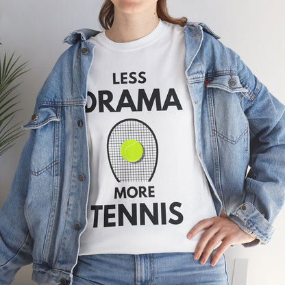 LESS DRAMA, MORE TENNIS - Tennis Basic Tee - GRANDSLAM PH