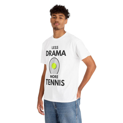 LESS DRAMA, MORE TENNIS - Tennis Basic Tee - GRANDSLAM PH