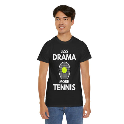 LESS DRAMA, MORE TENNIS - Tennis Basic Tee - GRANDSLAM PH