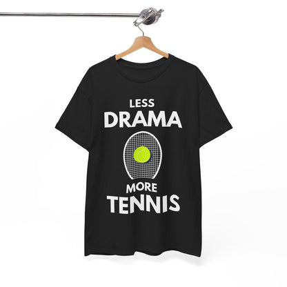 LESS DRAMA, MORE TENNIS - Tennis Basic Tee - GRANDSLAM PH