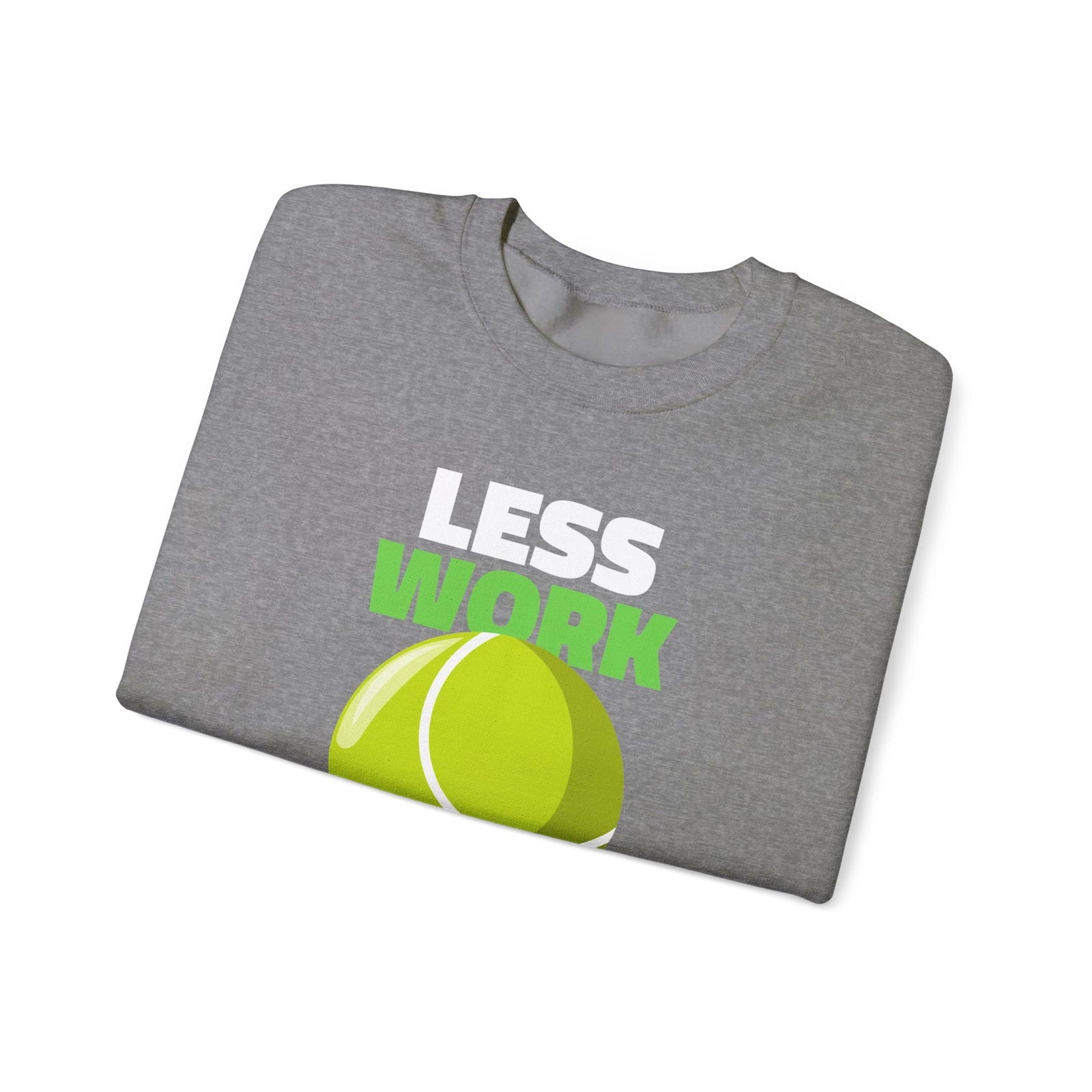 LESS WORK MORE TENNIS - Tennis Sweatshirt - GRANDSLAM PH