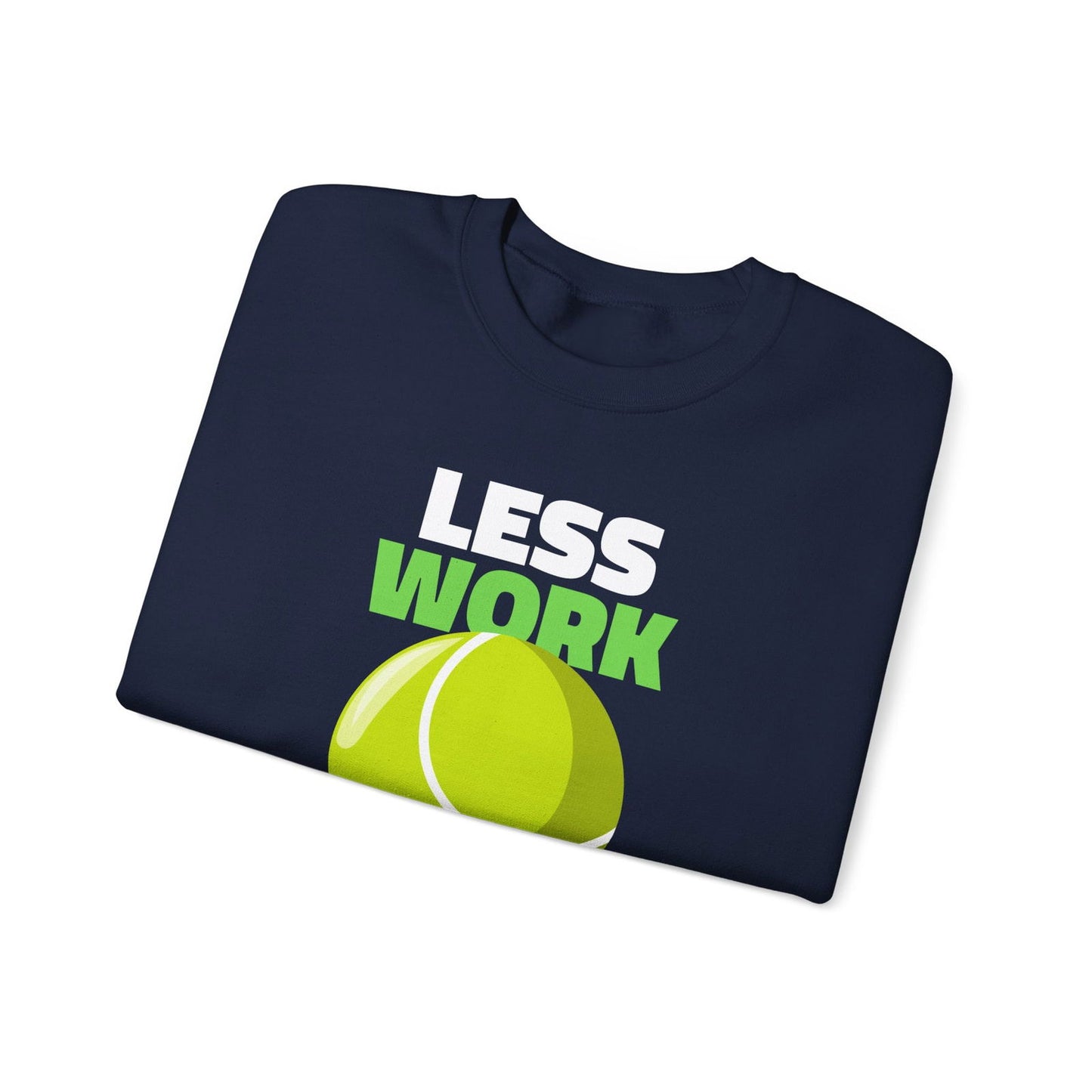 LESS WORK MORE TENNIS - Tennis Sweatshirt - GRANDSLAM PH