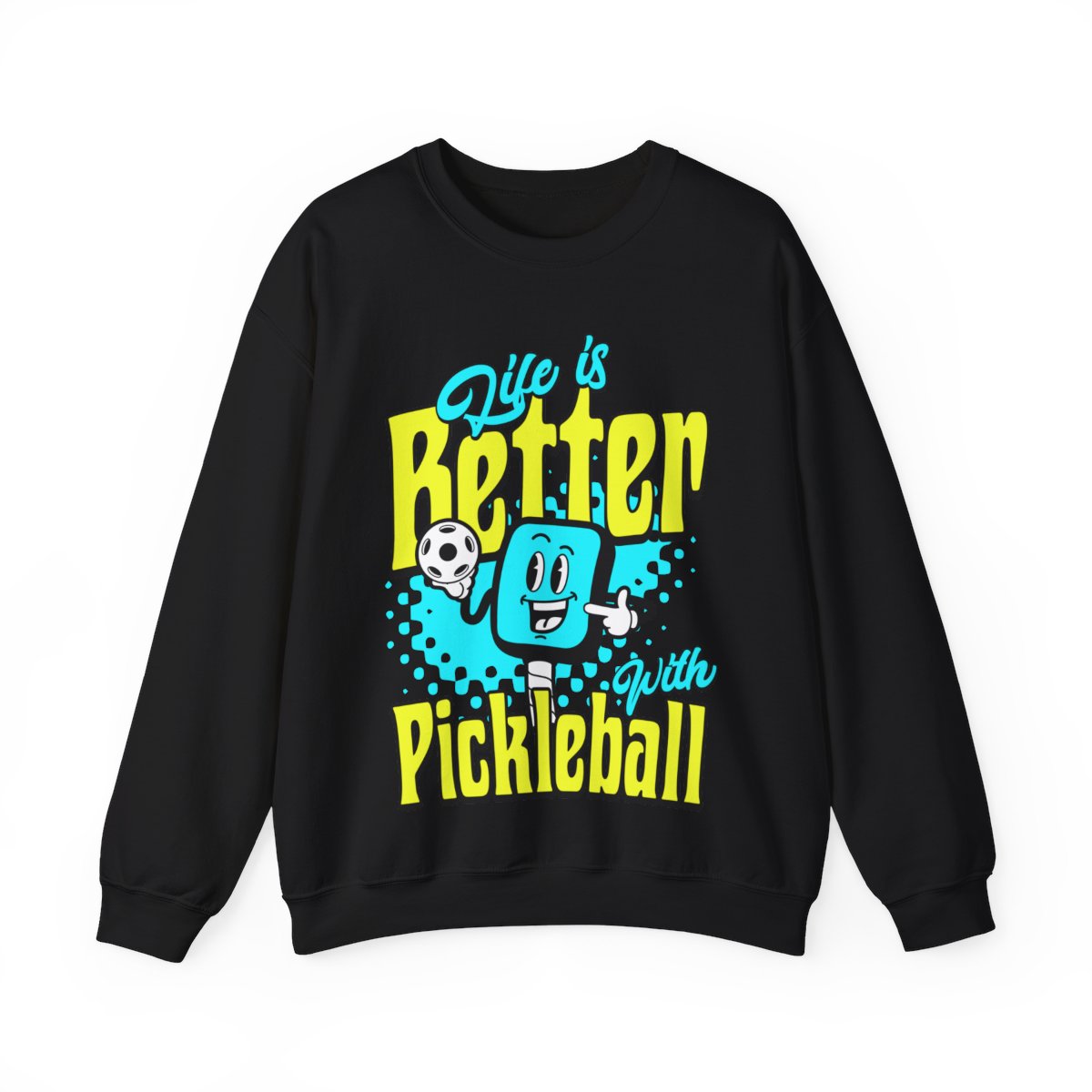 LIFE'S BETTER W/ PICKELBALL 1 - Pickleball (Sweatshirt) - GRANDSLAM PH