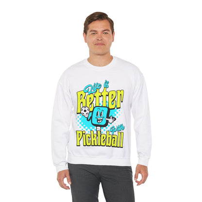 LIFE'S BETTER W/ PICKELBALL 1 - Pickleball (Sweatshirt) - GRANDSLAM PH