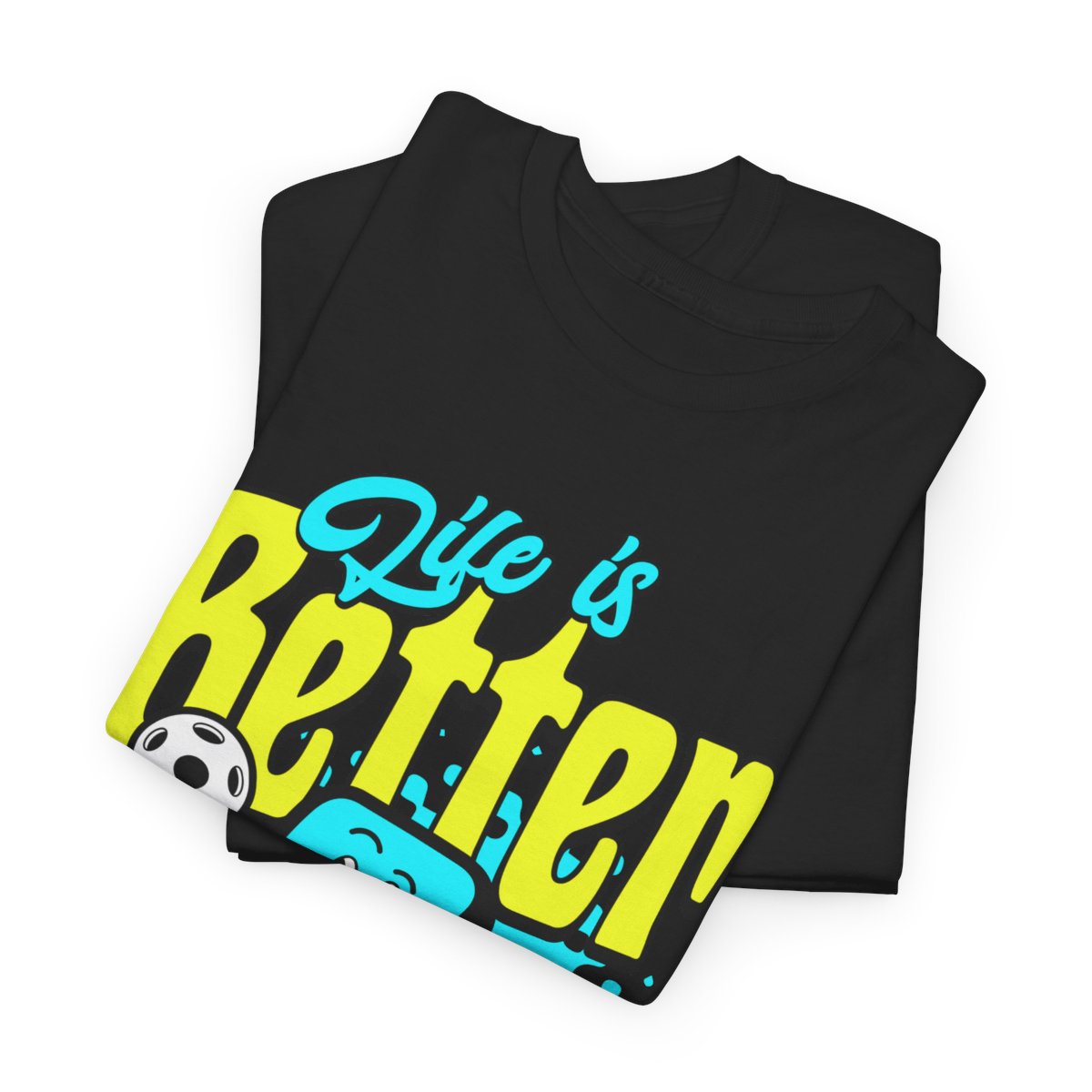 LIFE'S BETTER W/ PICKLEBALL 1 - Pickleball (Dri Fit) - GRANDSLAM PH