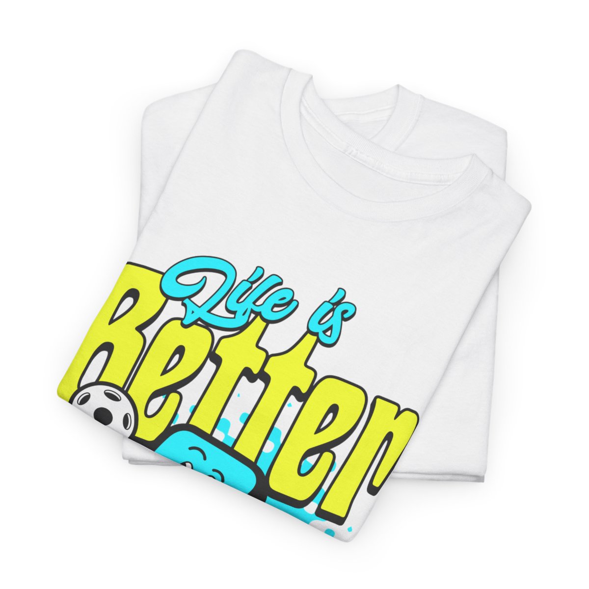 LIFE'S BETTER W/ PICKLEBALL 1 - Pickleball (Dri Fit) - GRANDSLAM PH