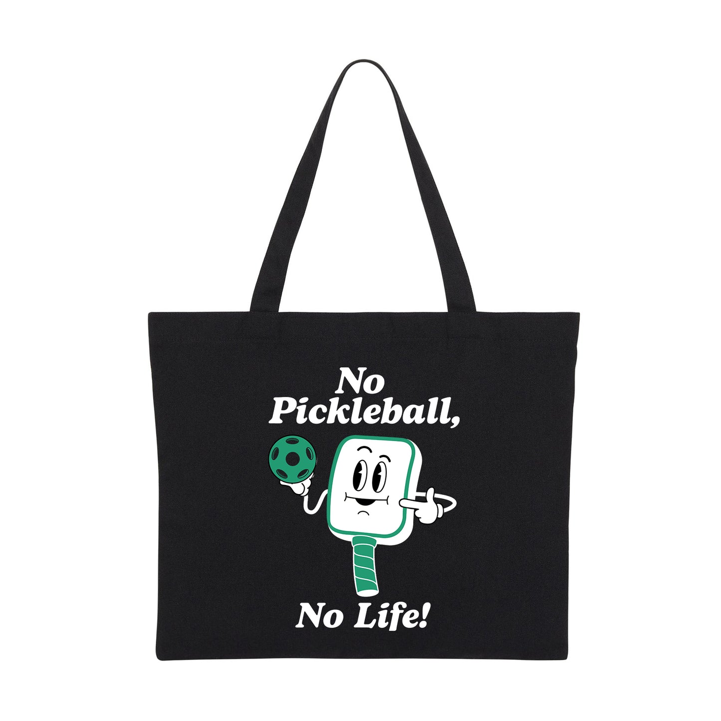 NO PICKLEBALL, NO LIFE - Pickleball (Tote Bag)