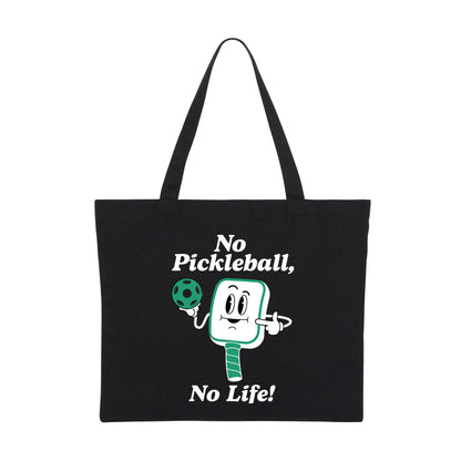 NO PICKLEBALL, NO LIFE - Pickleball (Tote Bag)