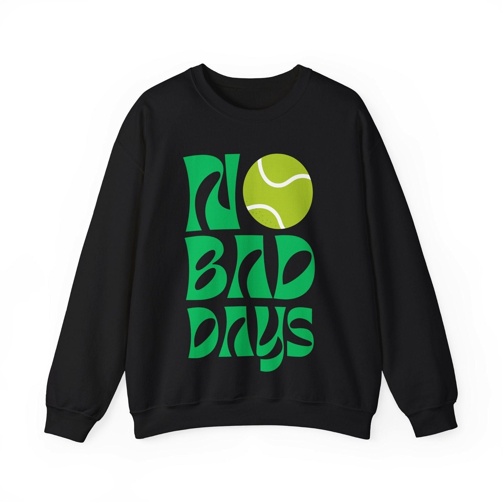 NO BAD DAYS SWEATSHIRT - GRANDSLAM