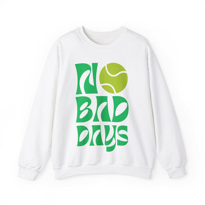 NO BAD DAYS SWEATSHIRT - GRANDSLAM