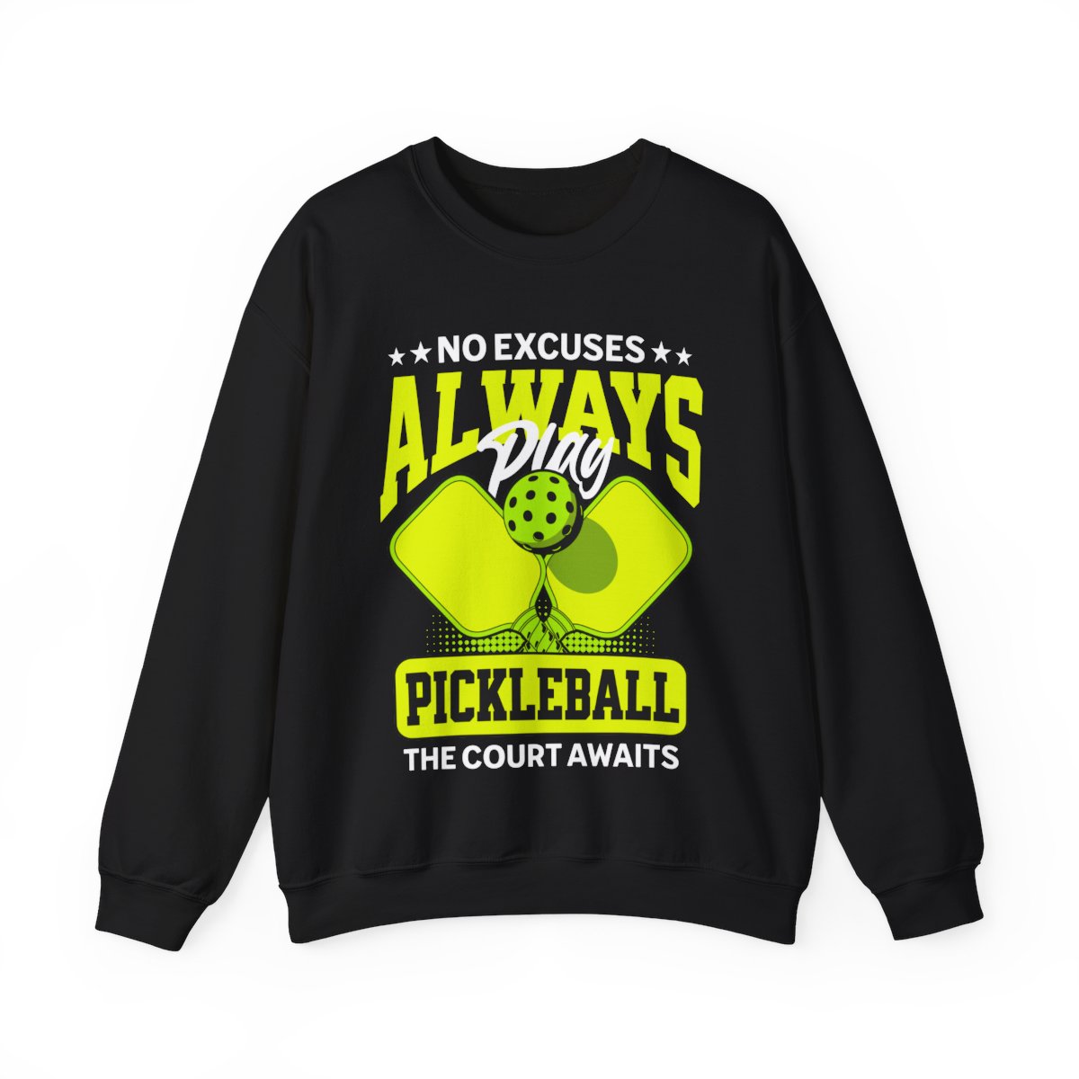 NO EXCUSES - Pickleball (Sweatshirt) - GRANDSLAM PH