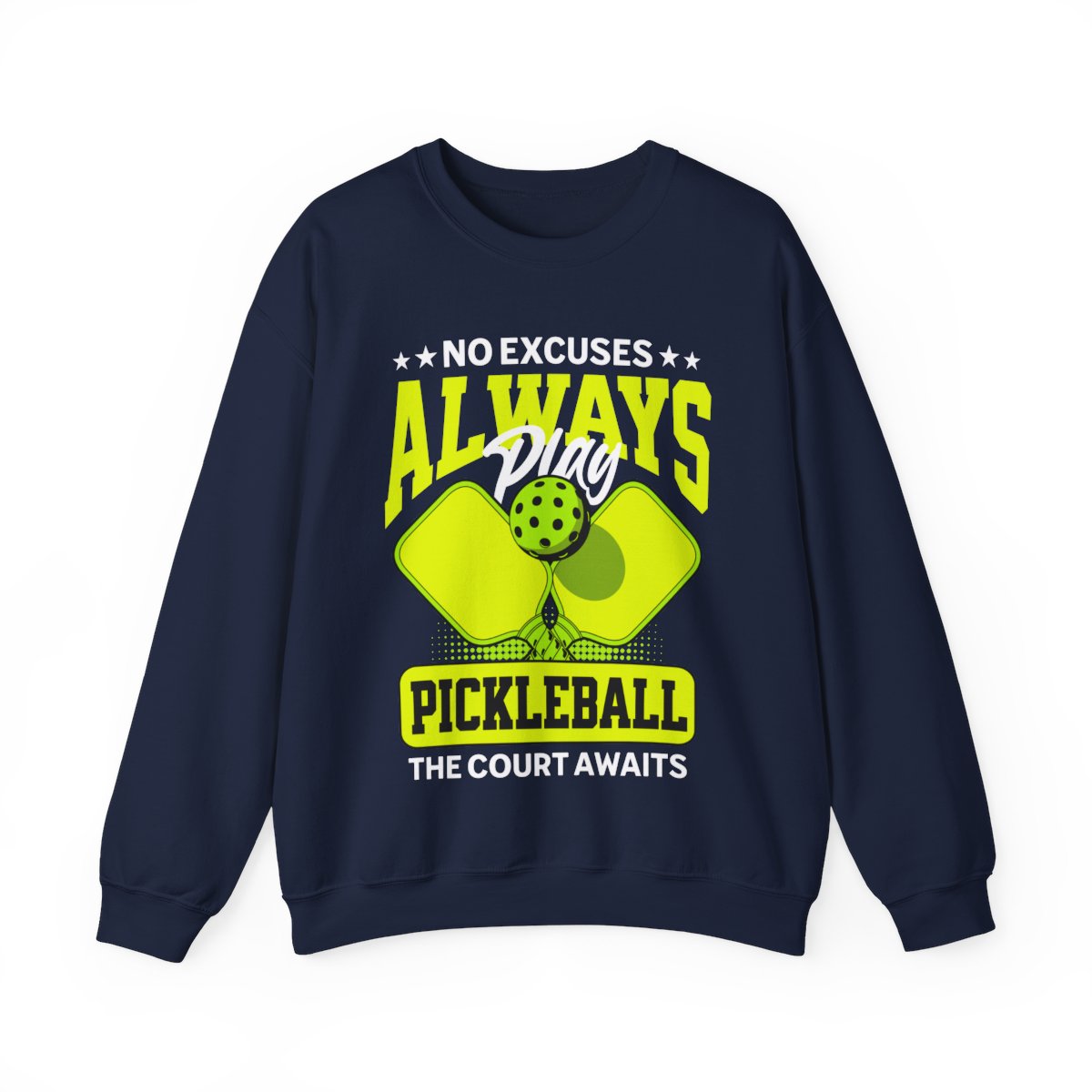 NO EXCUSES - Pickleball (Sweatshirt) - GRANDSLAM PH