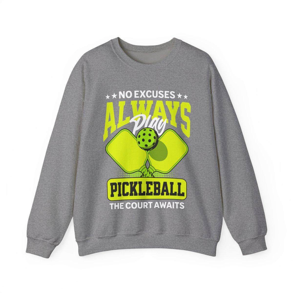 NO EXCUSES - Pickleball (Sweatshirt) - GRANDSLAM PH