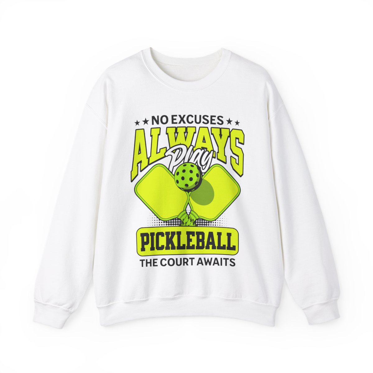 NO EXCUSES - Pickleball (Sweatshirt) - GRANDSLAM PH