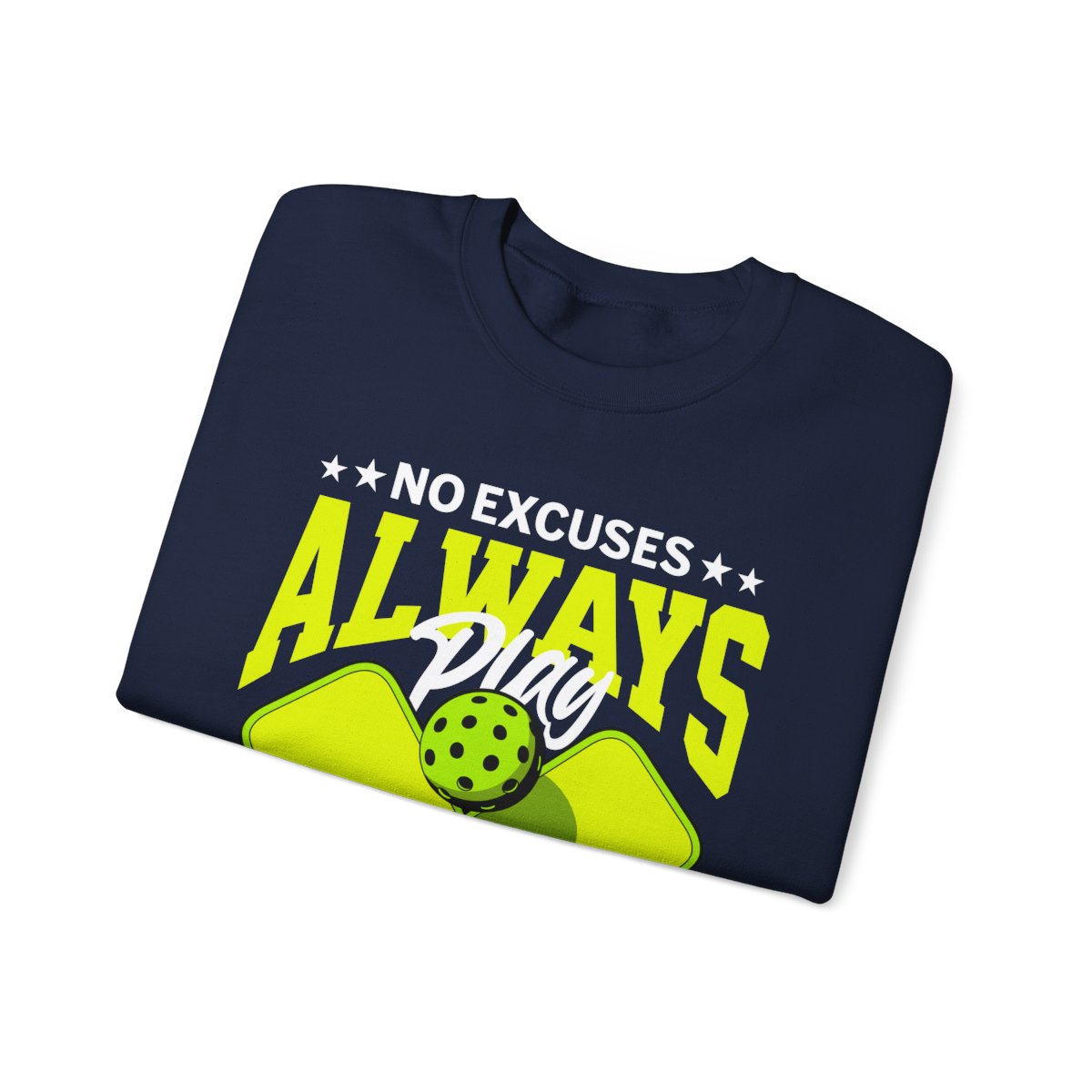 NO EXCUSES - Pickleball (Sweatshirt) - GRANDSLAM PH