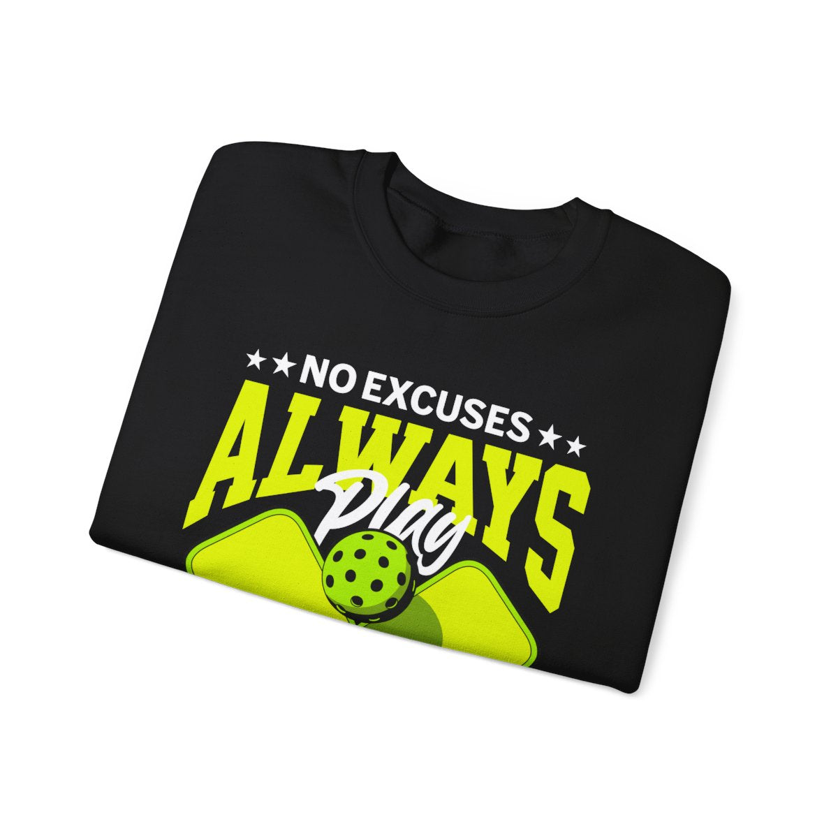 NO EXCUSES - Pickleball (Sweatshirt) - GRANDSLAM PH