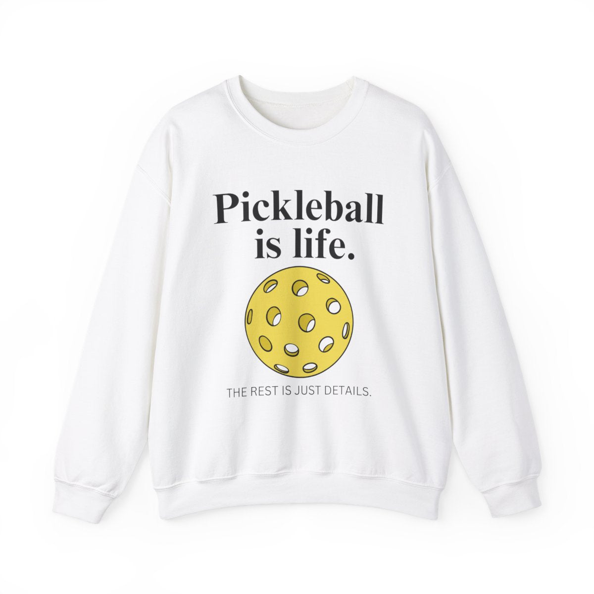 PICKLEBALL IS LIFE - Pickleball (Sweatshirt) - GRANDSLAM PH