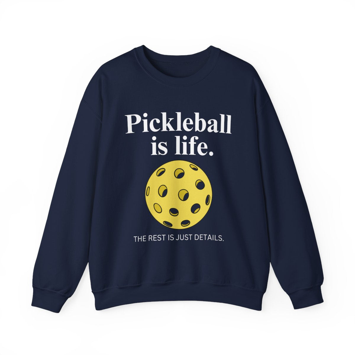 PICKLEBALL IS LIFE - Pickleball (Sweatshirt) - GRANDSLAM PH