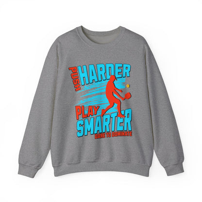 PUSH HARDER - Pickleball (Sweatshirt) - GRANDSLAM PH